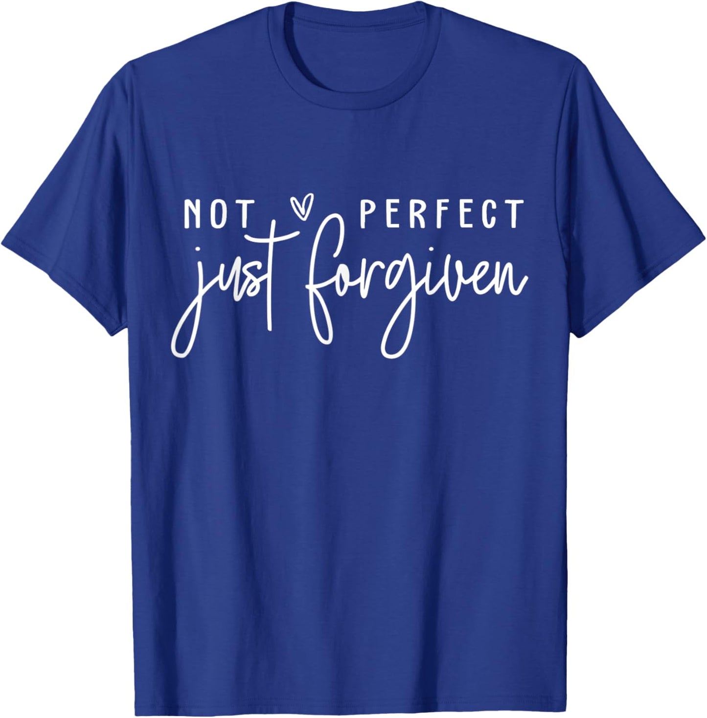 Not Perfect Just Forgiven Christian Easter Day God Jesus T-Shirt - T-Shirt | Royal