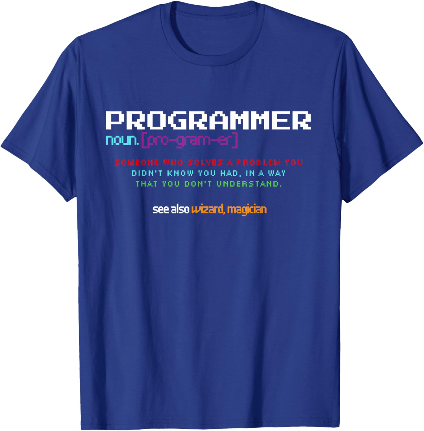 Programmer Debugging Definition Funny IT Developer Coding T-Shirt - T-Shirt | Royal