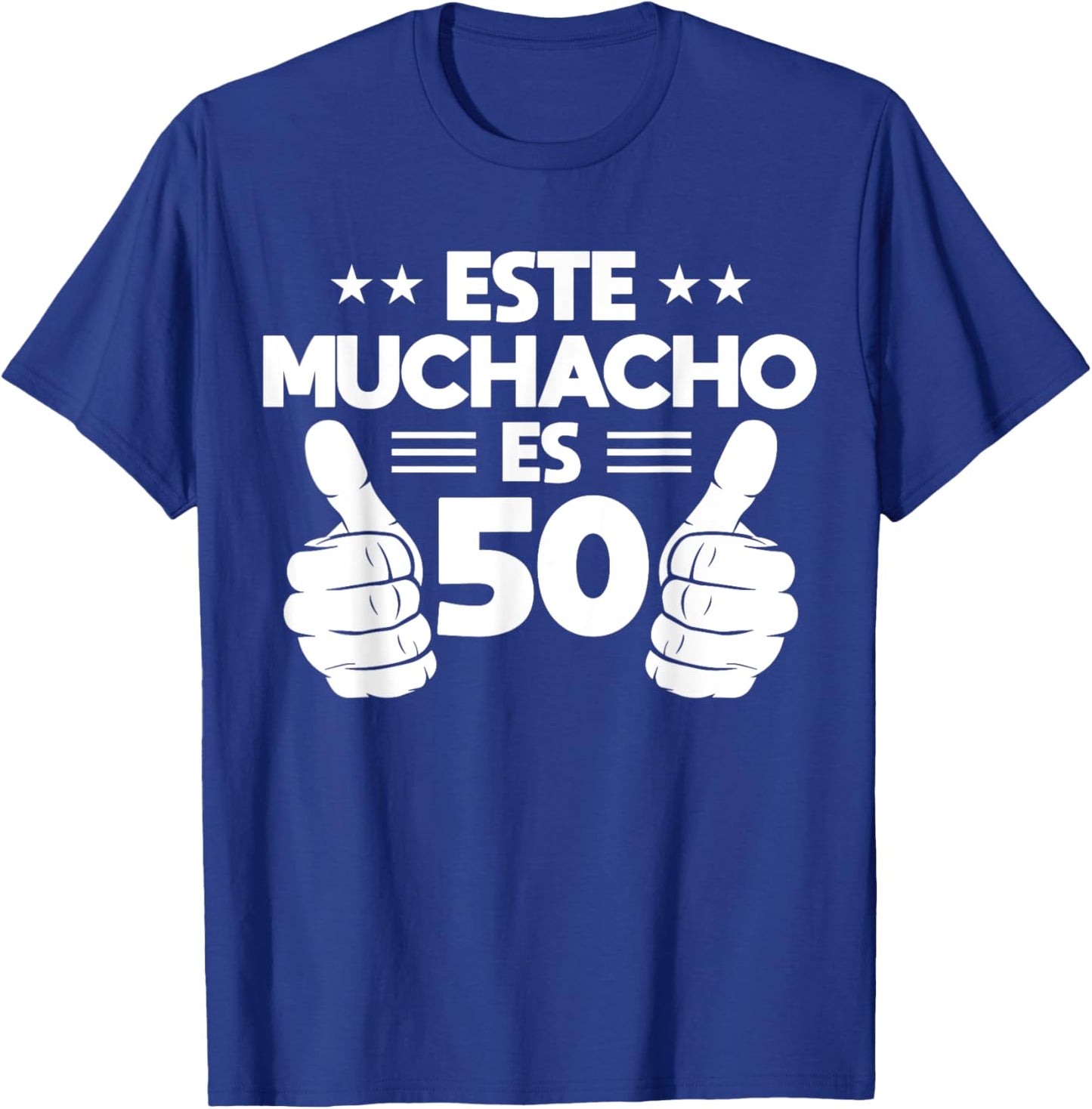 Este Muchacho Es 50 Year Old Birthday Spanish 50th Cool T-Shirt - T-Shirt | Royal