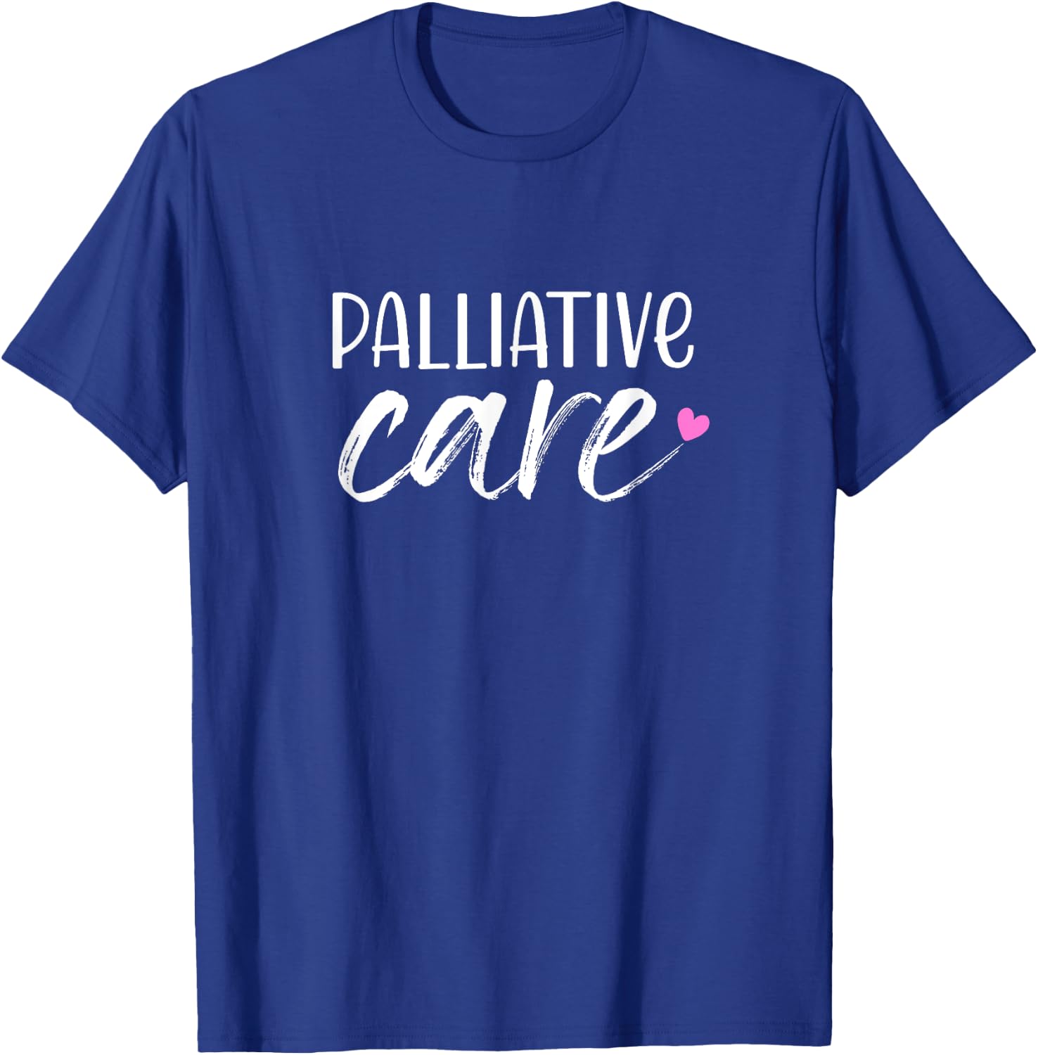 Hospice Nurse Palliative Care T-Shirt - T-Shirt | Royal
