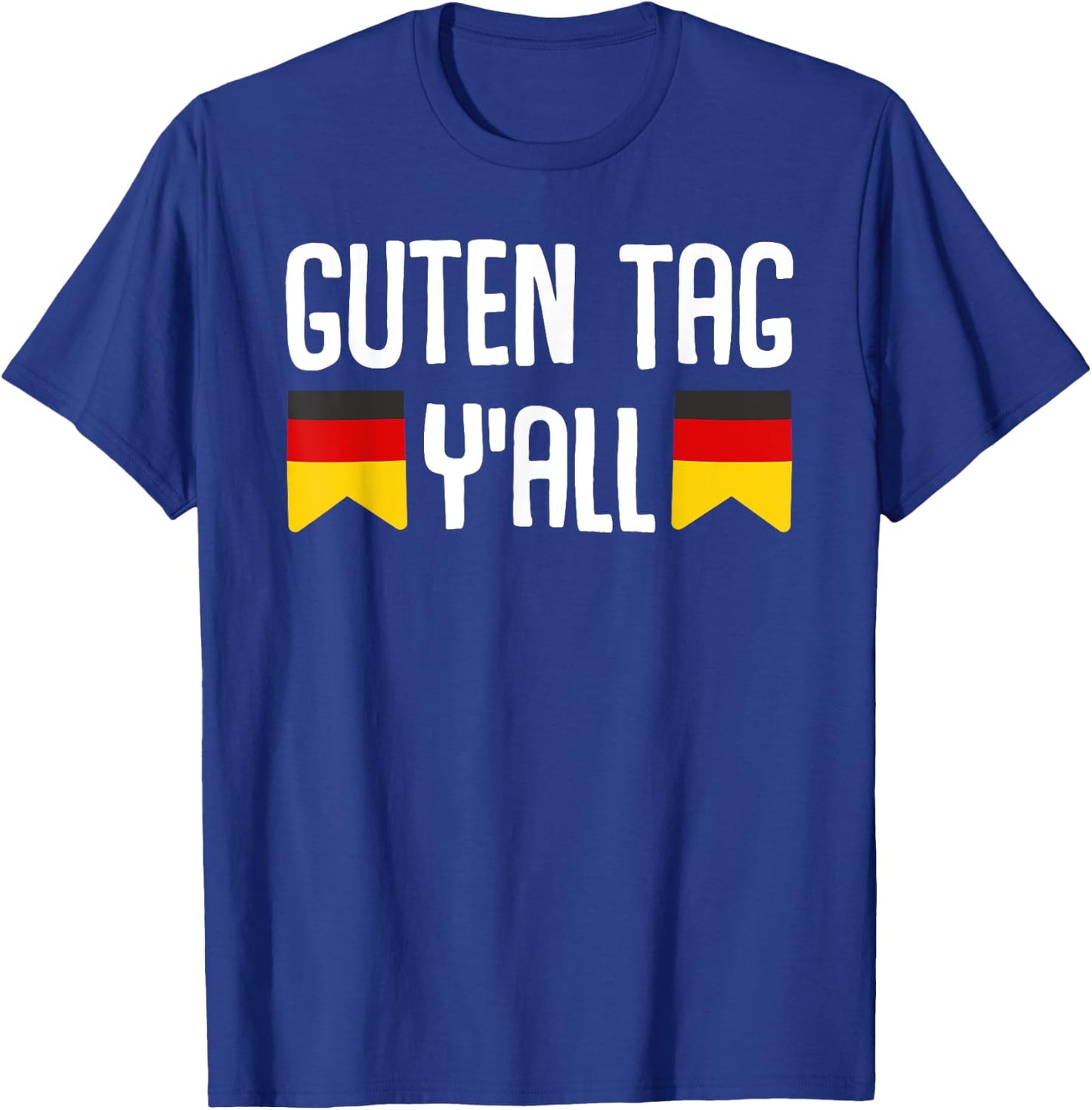 Guten Tag Y'all Oktoberfest Tent Party Beer Celebration Funny T-Shirt - T-Shirt | Royal