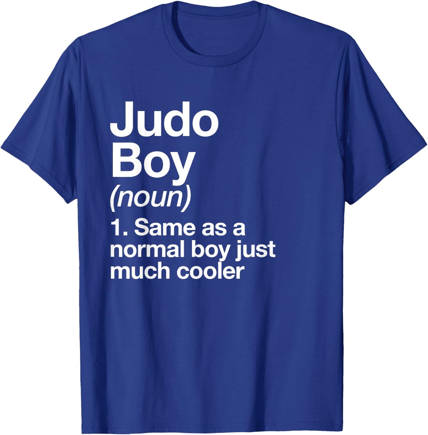 Judo Boy Definition Funny Martial Arts T-Shirt - T-Shirt | Royal