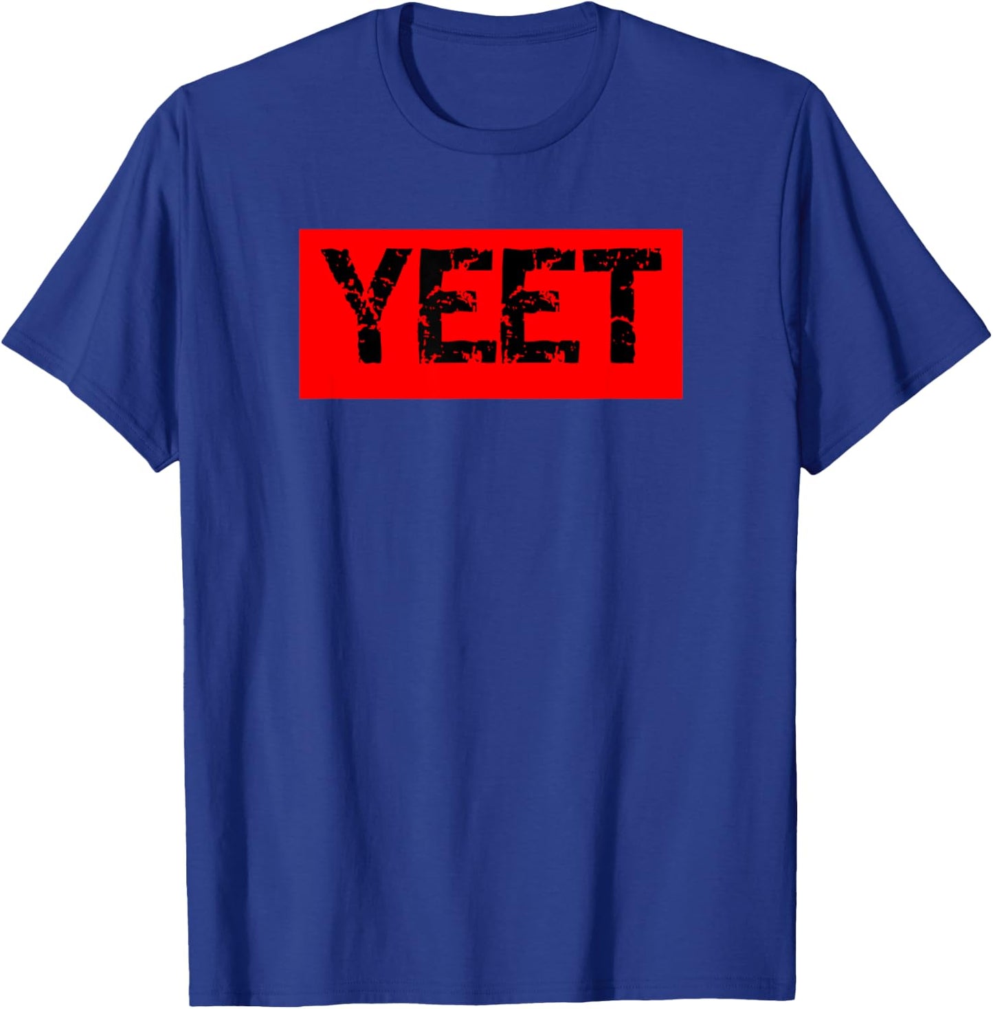 Yeet yeet! Meme Shirt - YEET Red YEET Funny Gift T-Shirt - T-Shirt | Royal