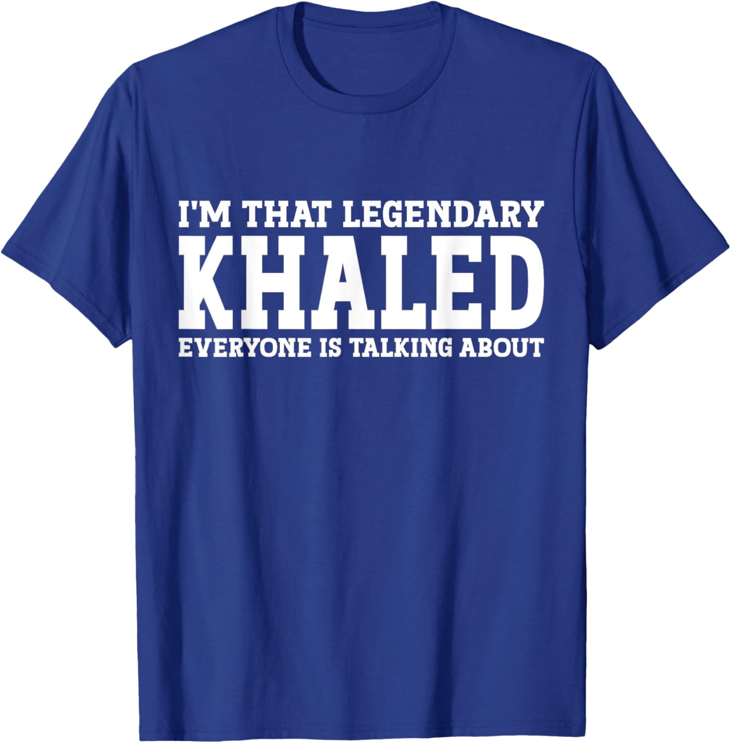 Khaled Personal Name First Name Funny Khaled T-Shirt - T-Shirt | Royal