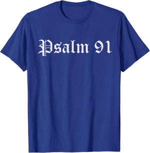 Psalm 91, a Prayer for God's Divine Protection T-Shirt - T-Shirt | Royal