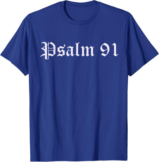 Psalm 91, a Prayer for God's Divine Protection T-Shirt - T-Shirt | Royal