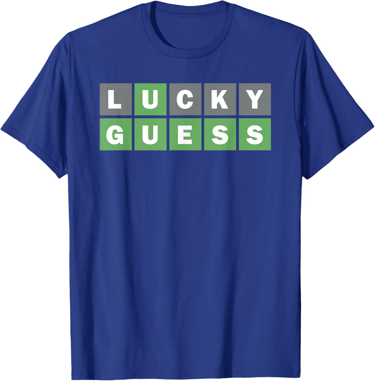 Lucky Guess, Five-Letter Word Guessing Game, Fun Word Puzzle T-Shirt - T-Shirt | Royal
