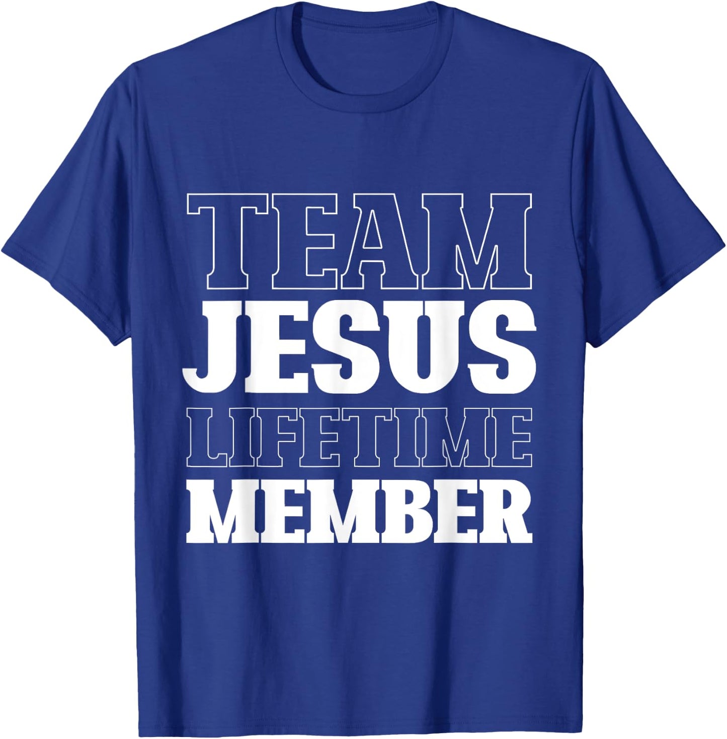 Team Jesus Lifetime Member Funny Religion Christian Gifts T-Shirt - T-Shirt | Royal