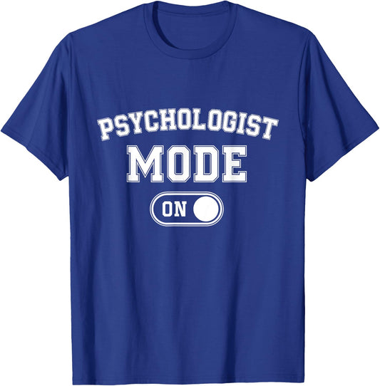 Psychologist Mode On Funny Therapist Gift Psychology Student T-Shirt - T-Shirt | Royal