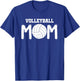 Women's Volleyball Mom Funny Mothers Day Gift T-Shirt - T-Shirt | Royal