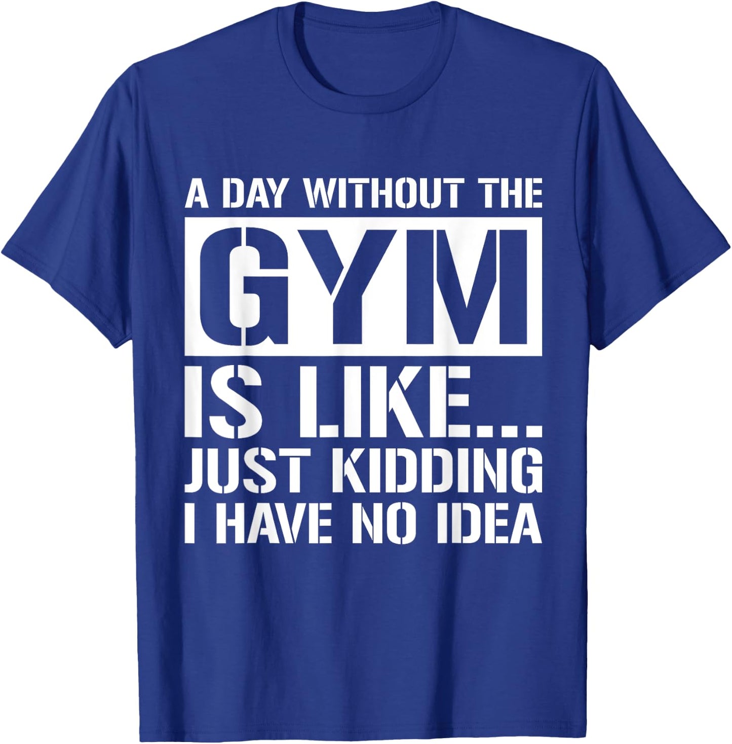 Funny Workout Shirts Men Women Gym Weight Lifting Gifts T-Shirt - T-Shirt | Royal