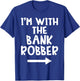 I'm With The Bank Robber Matching Couple Halloween Costume T-Shirt - T-Shirt | Royal