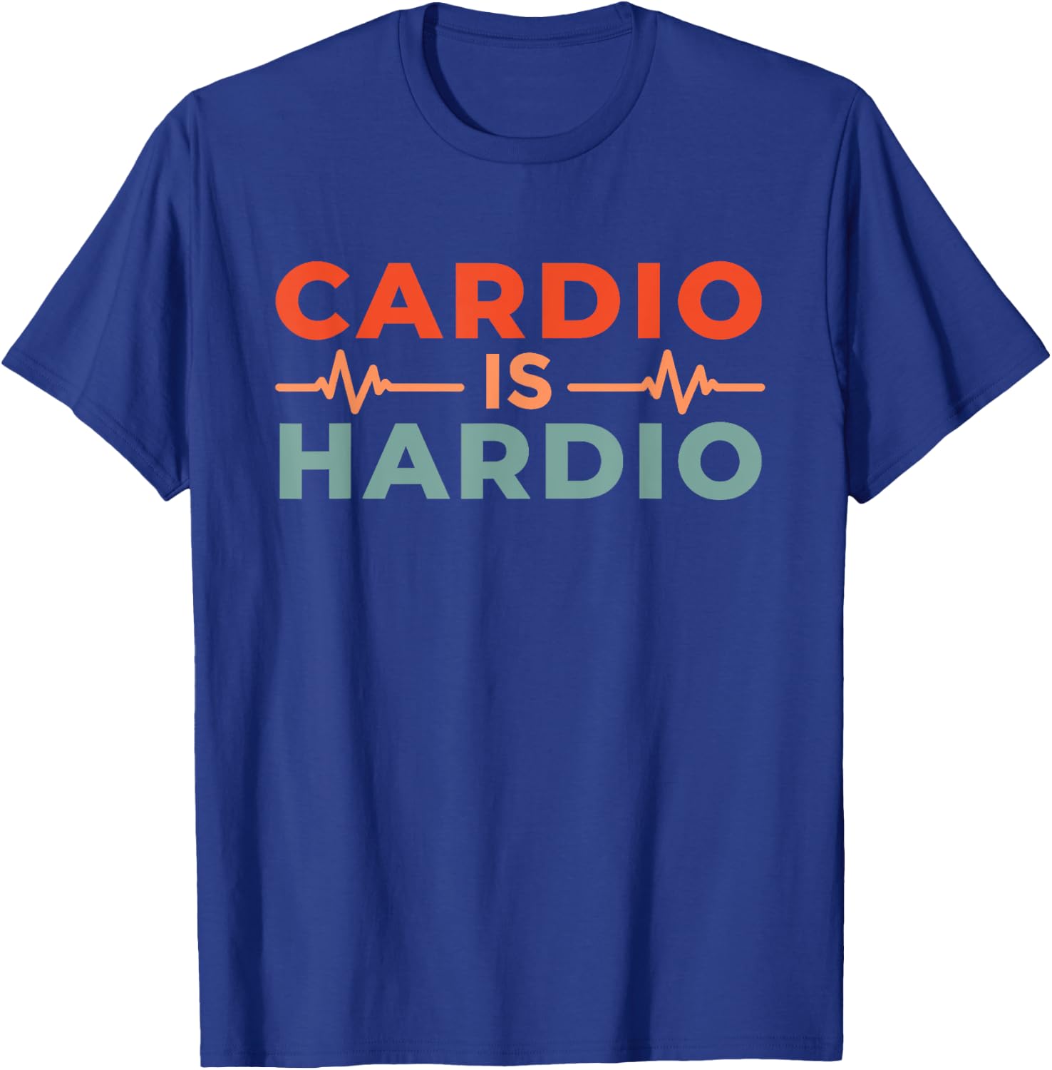 Cardio Is Hardio T-Shirt - T-Shirt | Royal