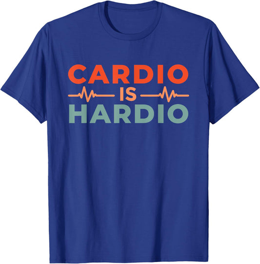 Cardio Is Hardio T-Shirt - T-Shirt | Royal