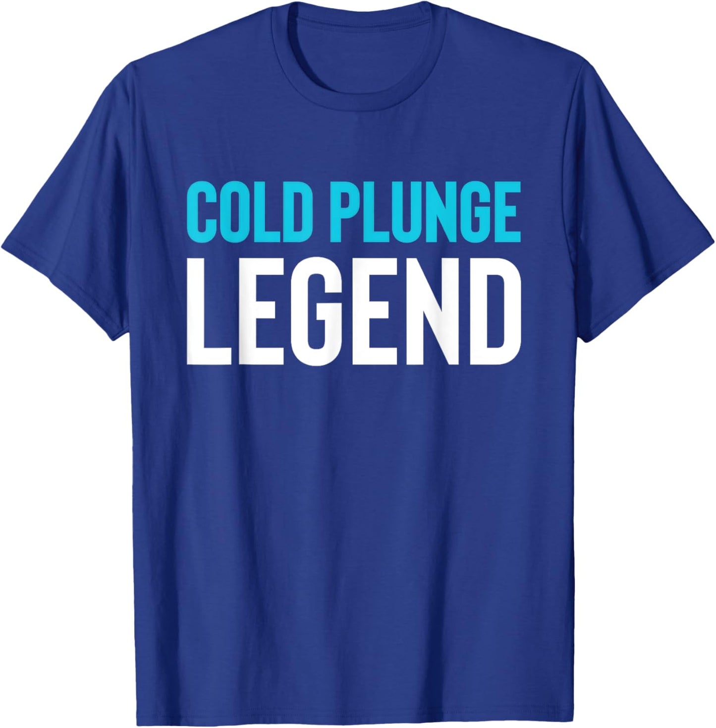Cold Plunge Legend Ice Bath T-Shirt - T-Shirt | Royal