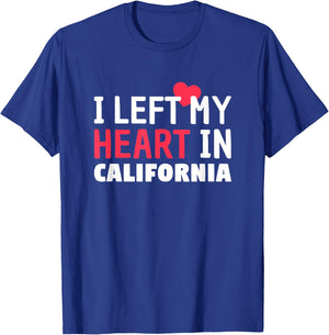 I Left My Heart In California Home State Patriotic T-Shirt - T-Shirt | Royal