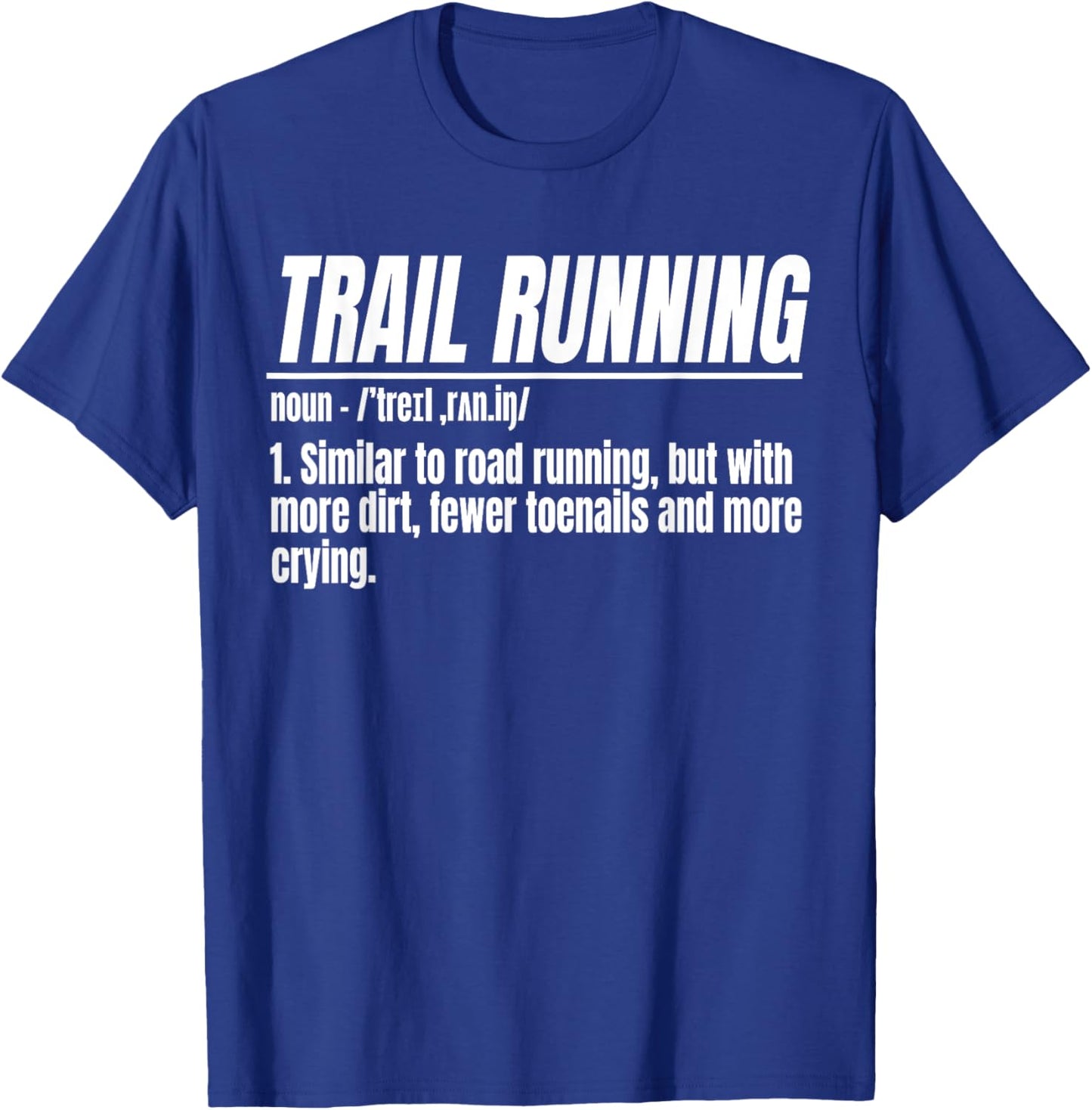 Trail Running Noun Ultra Runner Mountain Racer Sport T-Shirt - T-Shirt | Royal