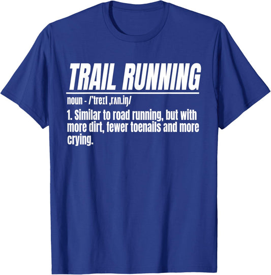 Trail Running Noun Ultra Runner Mountain Racer Sport T-Shirt - T-Shirt | Royal