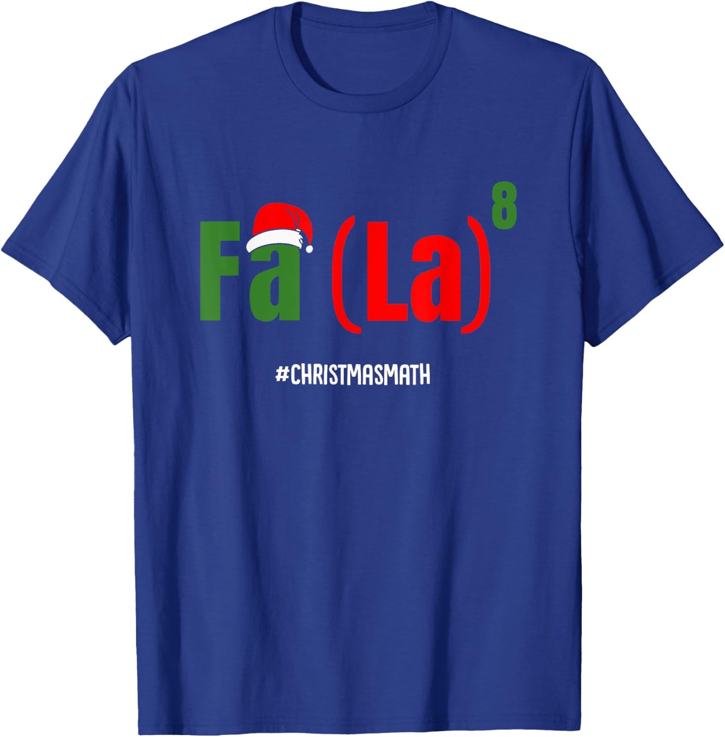 Fa La to the 8th Power T-Shirt - T-Shirt | Royal