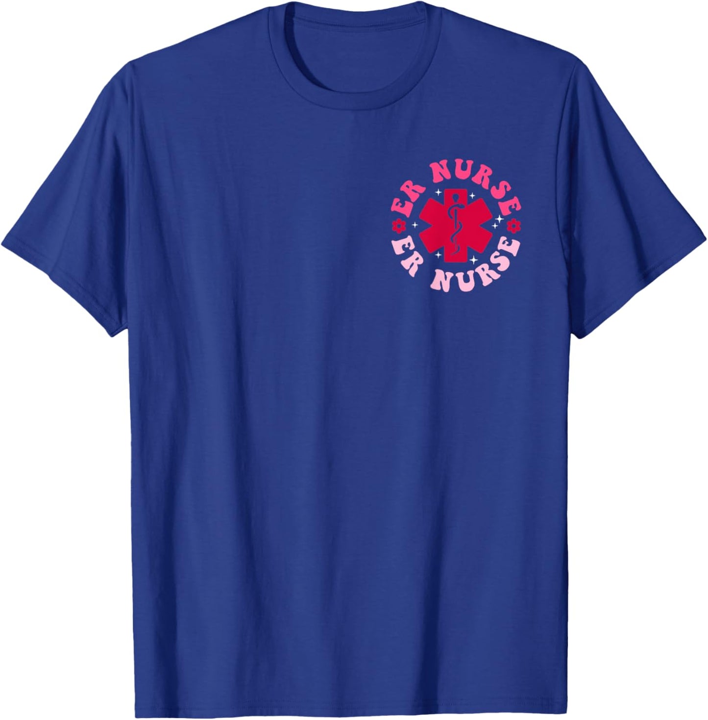 ER Nurse shirts ER RN Emergency Department 2-sided T-Shirt - T-Shirt | Royal