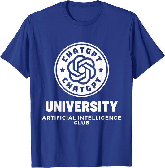 ChatGPT University Artificial Intelligence Club Funny AI T-Shirt - T-Shirt | Royal