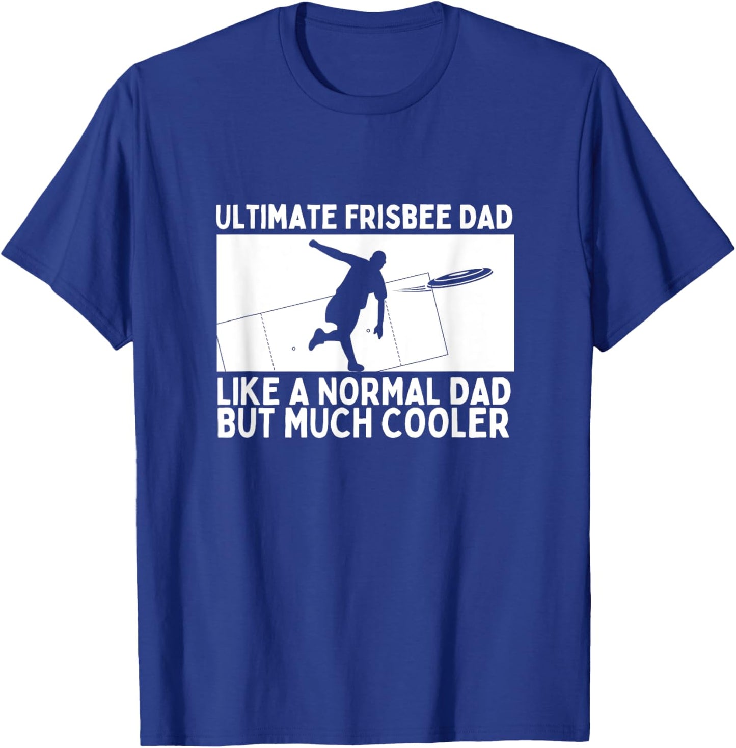 Ultimate Frisbee Dad Father Quote Funny Ultimate Frisbee T-Shirt - T-Shirt | Royal