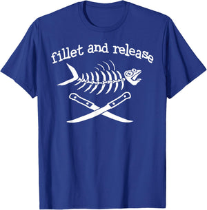 Fillet and Release Funny Fishing Father's Day Shirt T-Shirt - T-Shirt | Royal