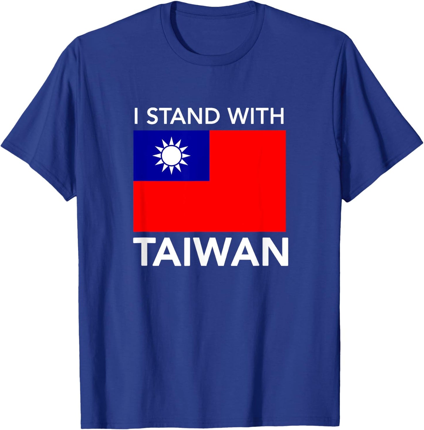 I Love Taiwan Flag Taiwanese Pride I Stand With Taiwan Shirt T-Shirt - T-Shirt | Royal