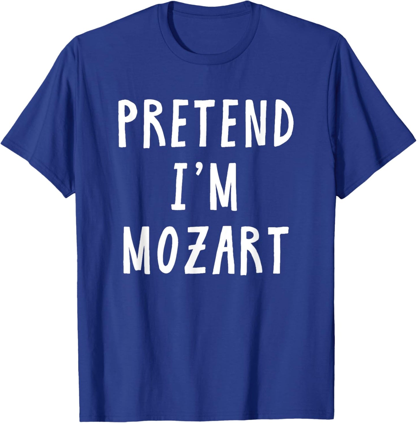 Pretend Im Mozart Costume Music Women Kids Halloween Costume T-Shirt - T-Shirt | Royal