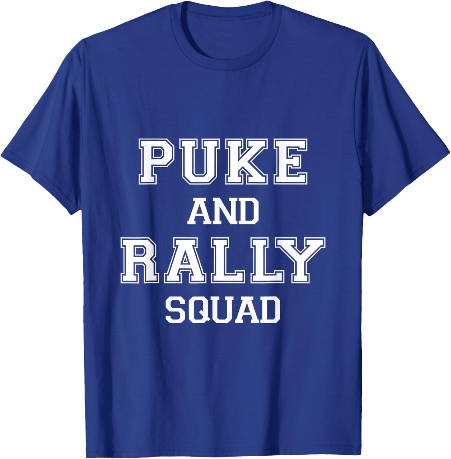 Puke And Rally Squad - Funny Floribama Shore Bachelorette T-Shirt - T-Shirt | Royal