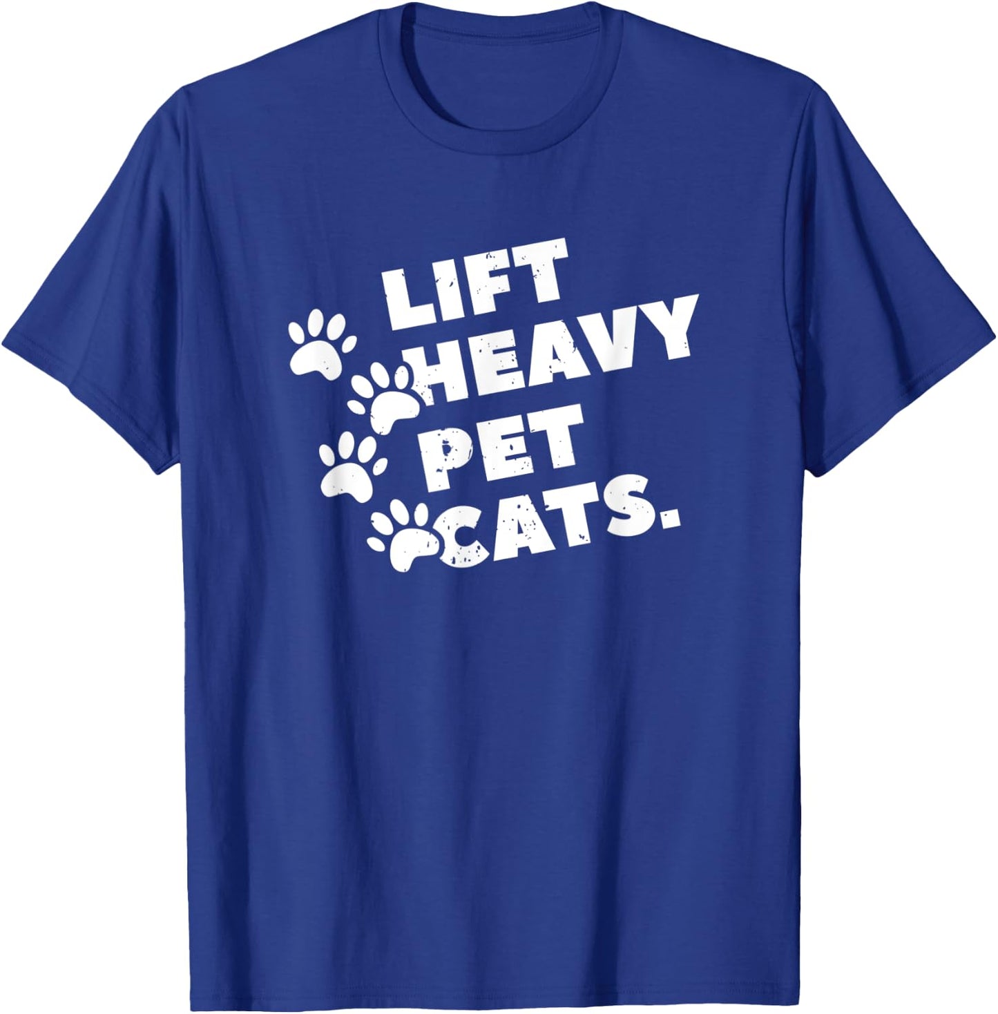 Lift Heavy Pet Cats T-Shirt - T-Shirt | Royal