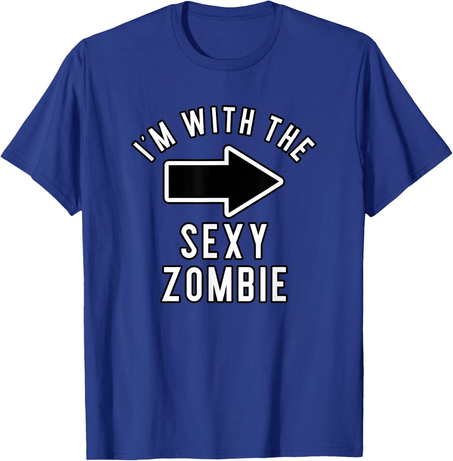 Couples Halloween Costume Shirts I'm With The Sexy Zombie T-Shirt - T-Shirt | Royal