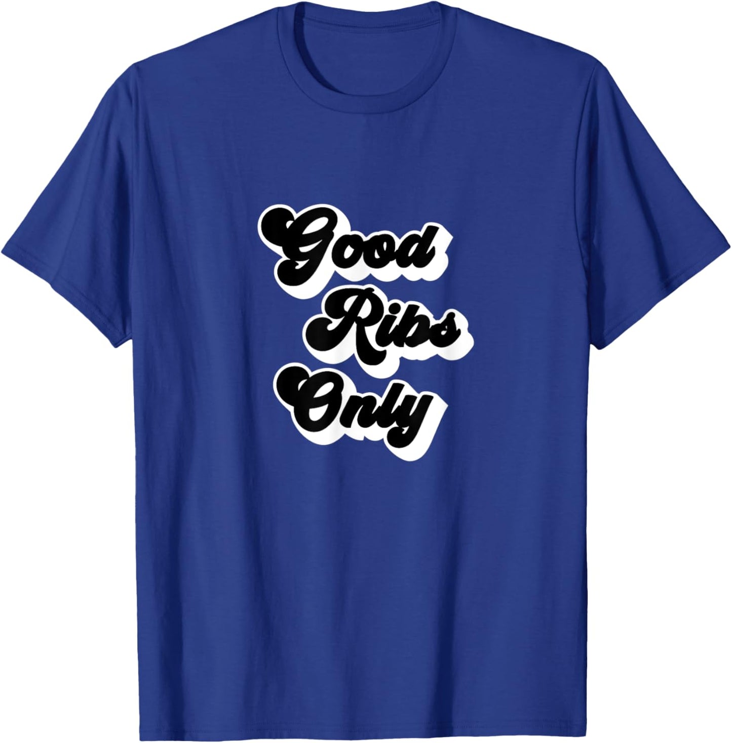 Good Ribs Only - Funny Chef Retro BBQ Food T-Shirt - T-Shirt | Royal