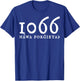 Never Forget 1066 History T-Shirt - T-Shirt | Royal