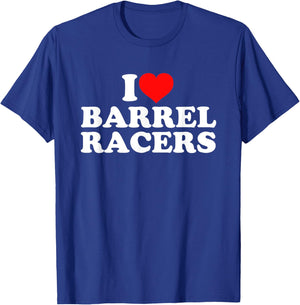 I Love Barrel Racers T-Shirt - T-Shirt | Royal