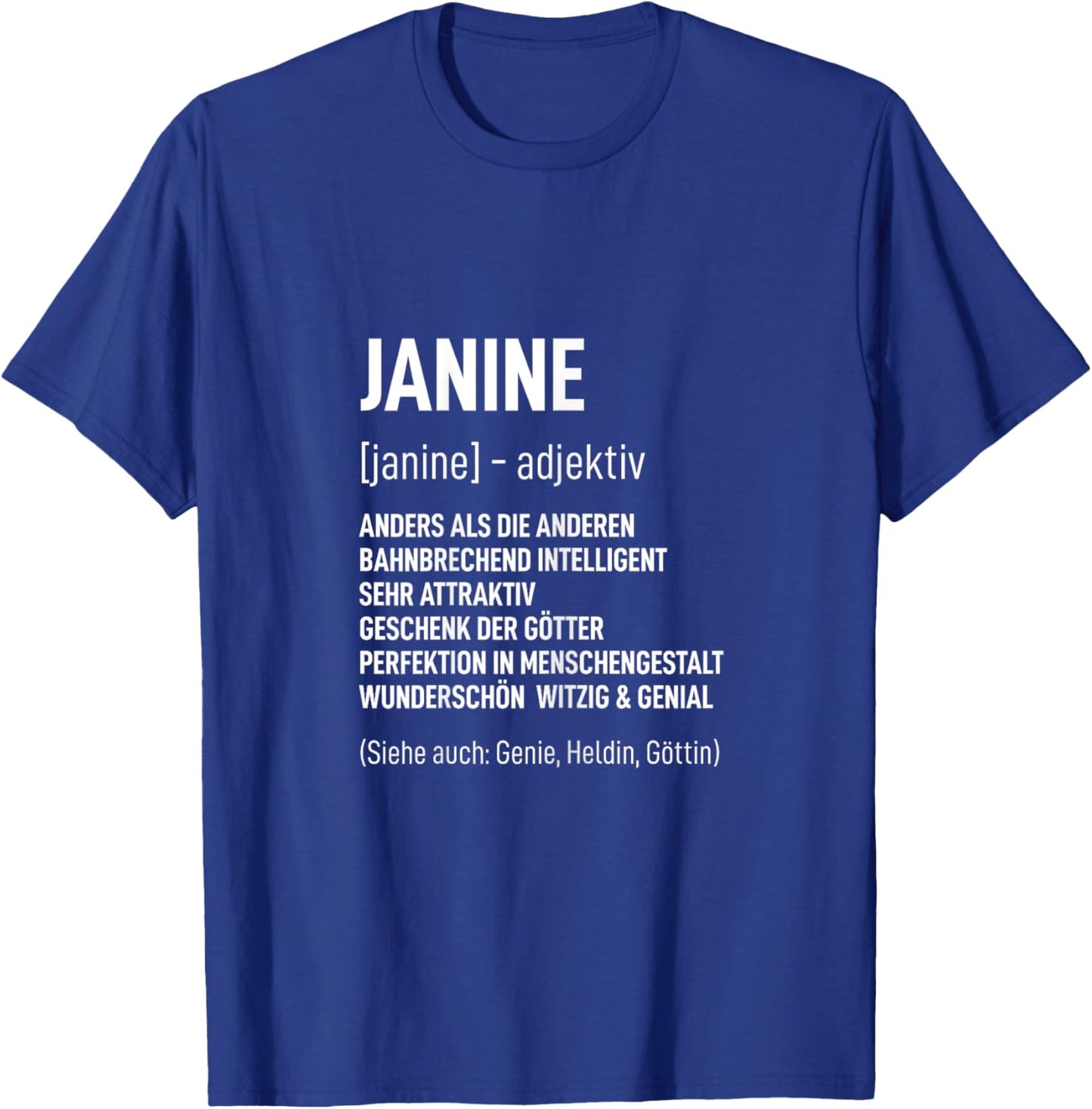Name Frau Lustig Spruch Vorname Geburtstag Janine T-Shirt - T-Shirt | Royal