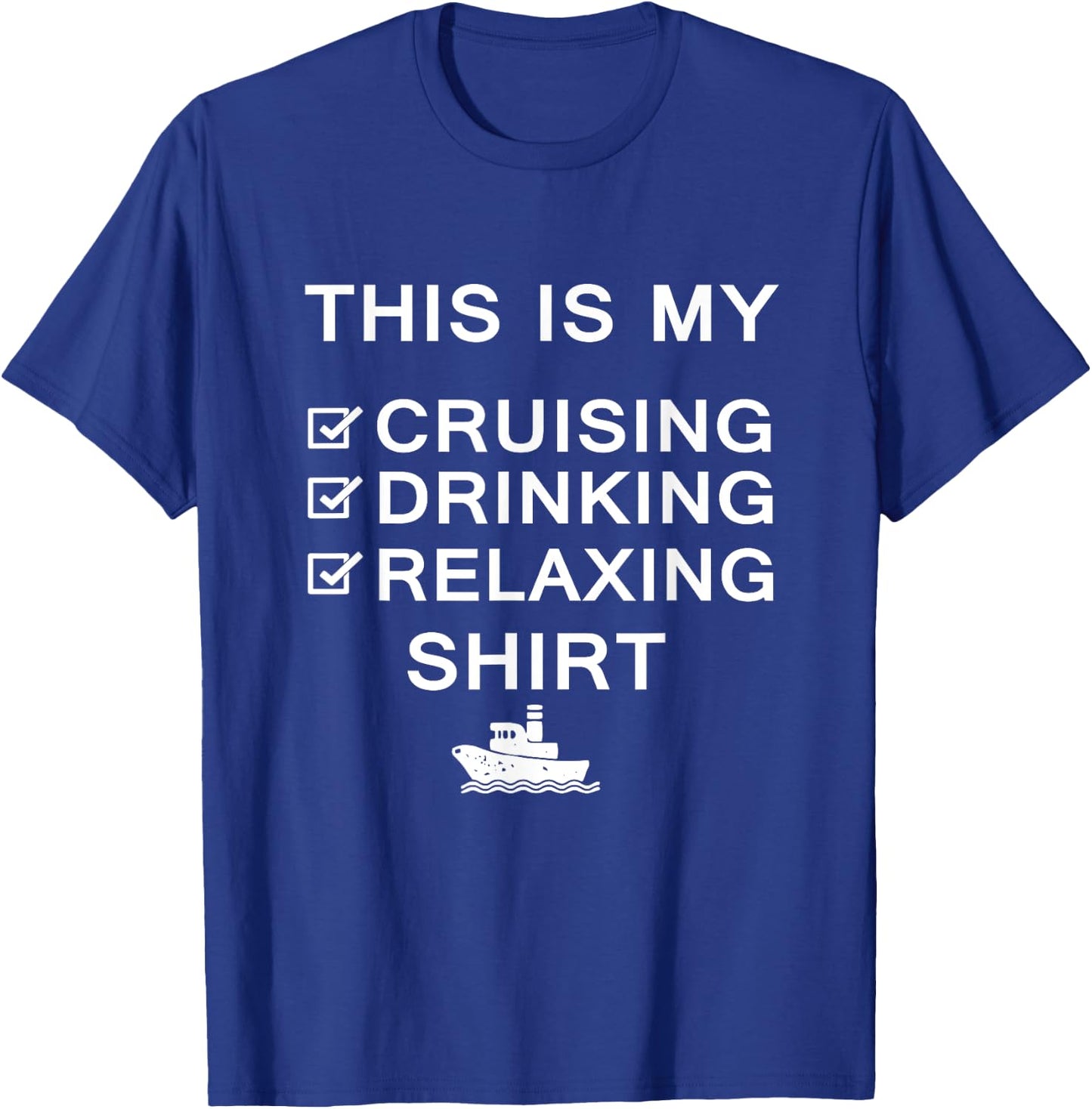This Is My Cruising Drinking Relaxing Funny Cruise T-Shirt - T-Shirt | Royal