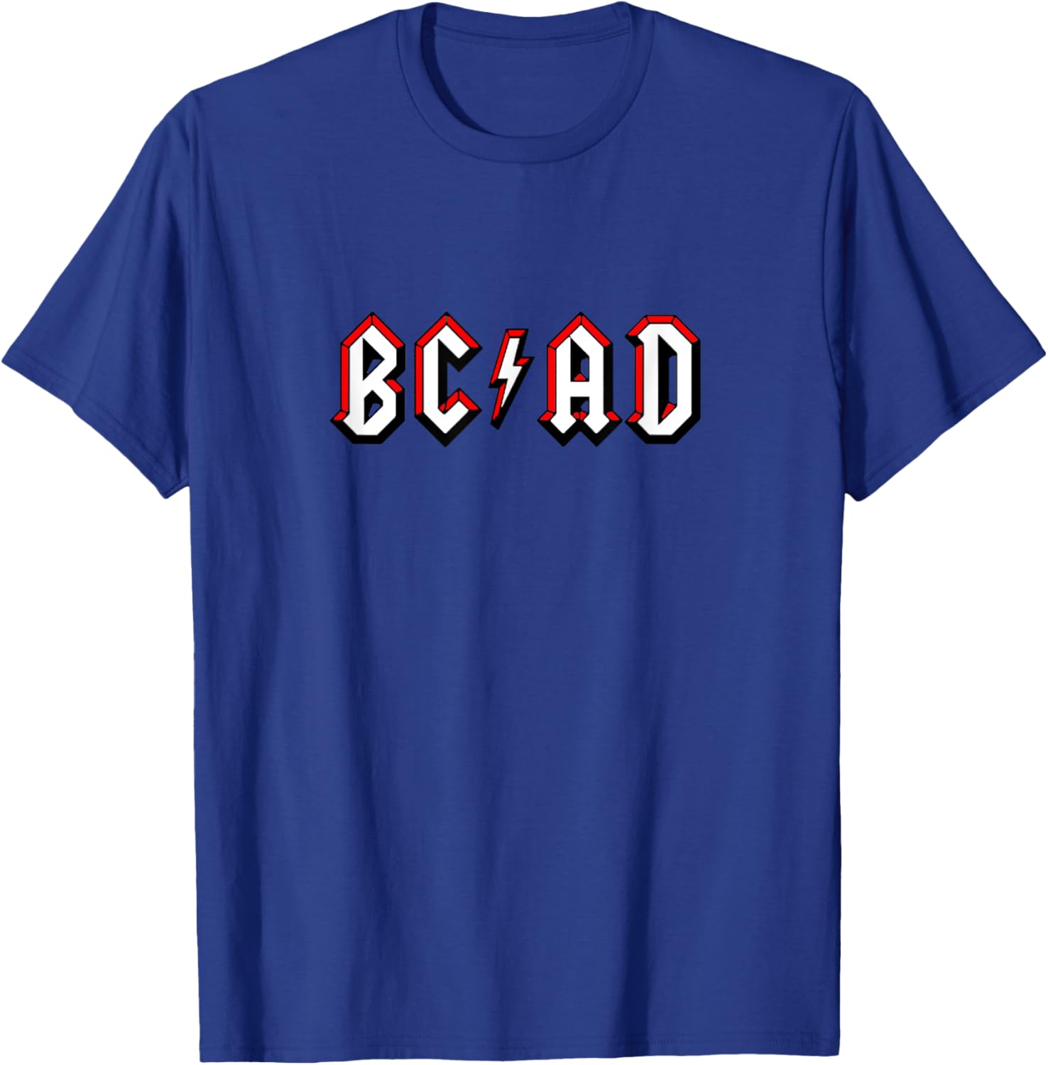 BC AD Before Christ Anno Domini Music T-Shirt - T-Shirt | Royal