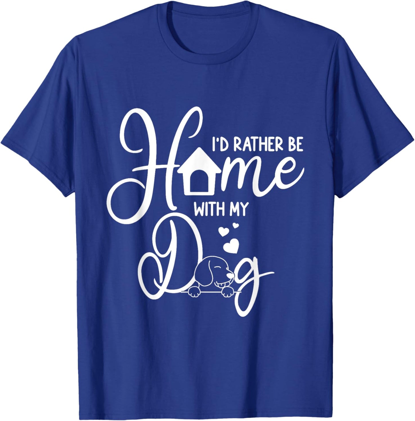 Funny I'd Rather Be Home with My Dog Women T-Shirt - T-Shirt | Royal