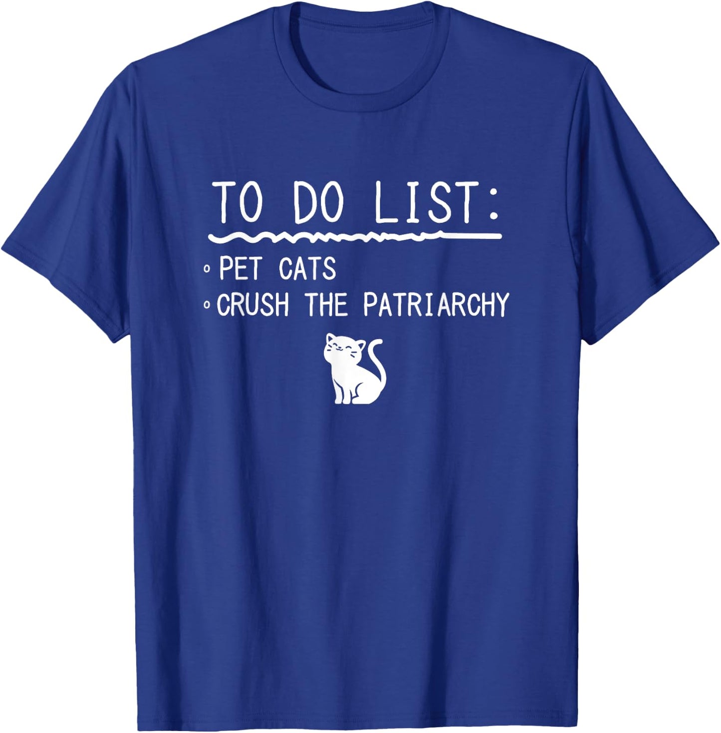 Feminism Crush Patriarchy Pet Cats T-Shirt - T-Shirt | Royal