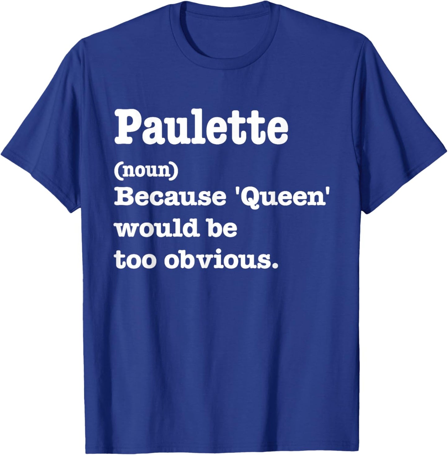 PAULETTE Sarcasm Queen - Custom PAULETTE Women's T-Shirt - T-Shirt | Royal