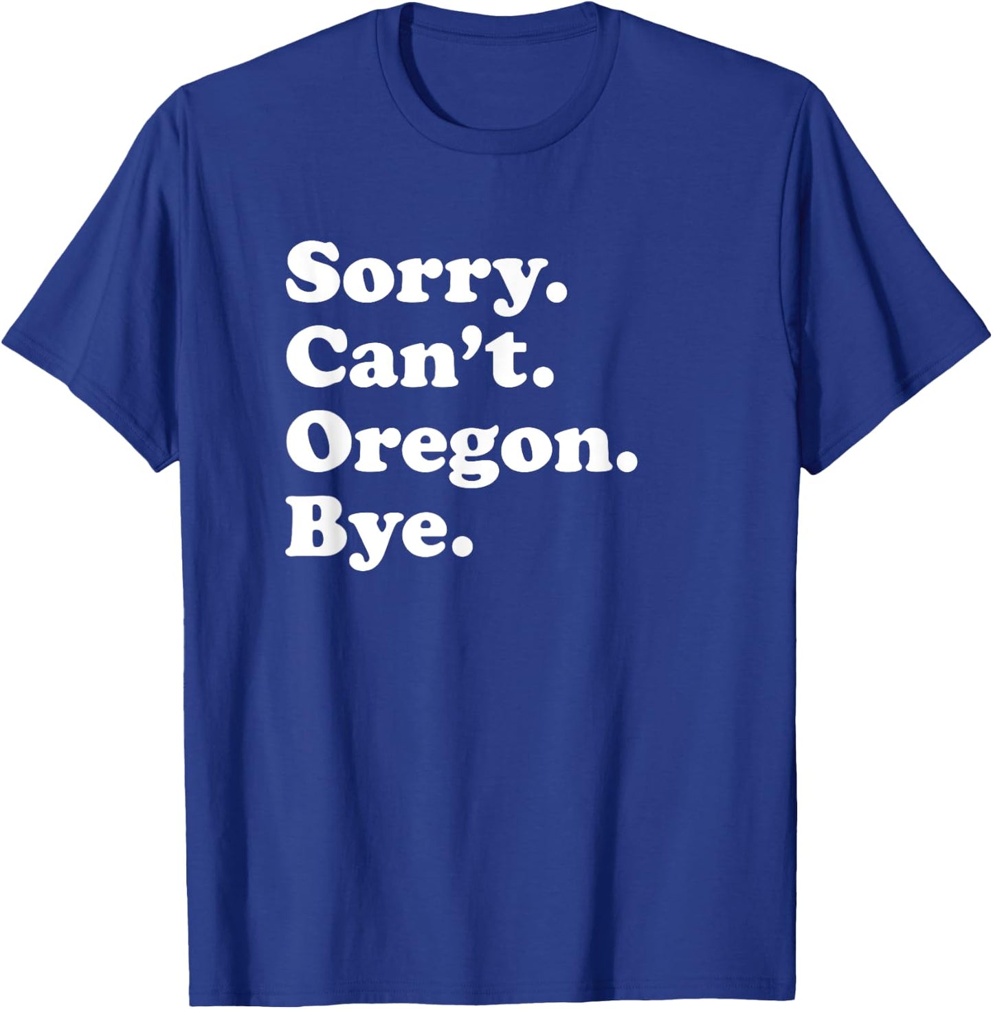 Men Women Boys or Girls Funny Oregon T-Shirt - T-Shirt | Royal