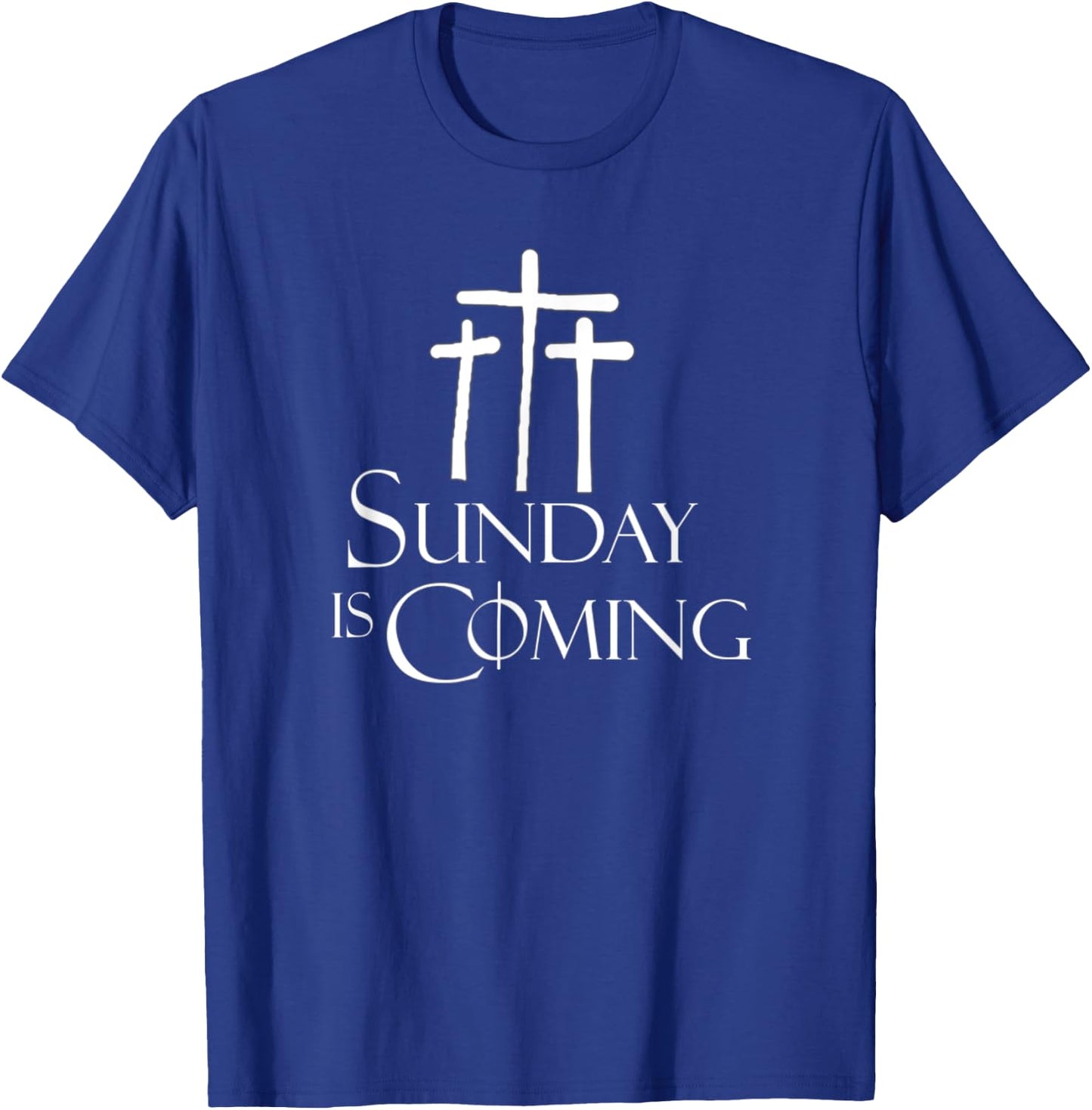 Sunday Is Coming with Crosses Easter Sunday T-Shirt - T-Shirt | Royal