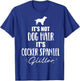 It's not dog hair, it's Cocker Spaniel T-Shirt - T-Shirt | Royal