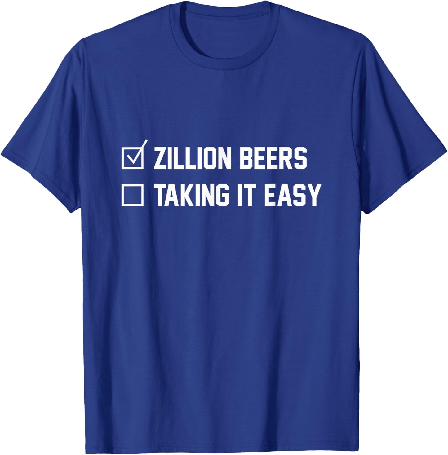 Barstool Sports Zillion Beers Taking It Easy T-Shirt - T-Shirt | Royal
