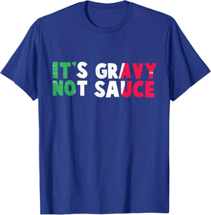 It's Gravy Not Sauce Funny Italian Flag T-Shirt - T-Shirt | Royal