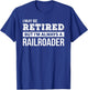 Retired Railroader Gift Funny Retirement T-Shirt - T-Shirt | Royal