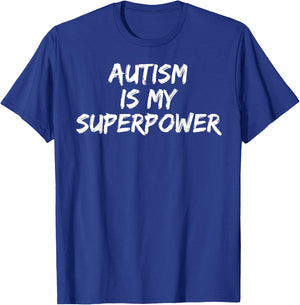 Autism is My Superpower Shirt for Boys Autistic Pride T-Shirt - T-Shirt | Royal