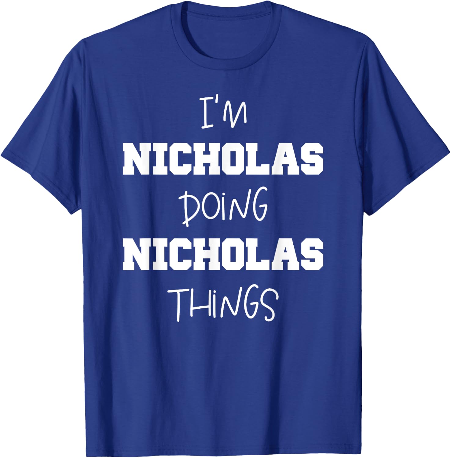 Funny Custom Kids Name Tags Gift - Nicholas Name Personalized Cool Things - Name Nicholas T-Shirt - T-Shirt | Royal