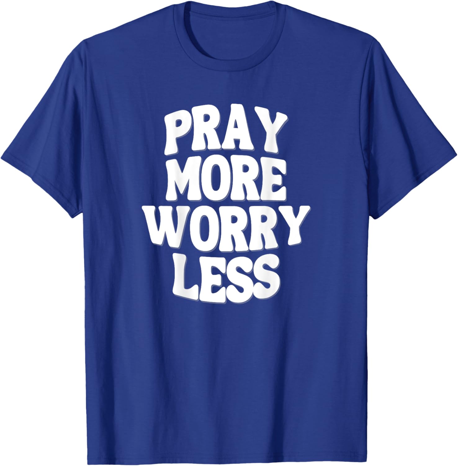 'Pray More Worry Less' Inspiring Pump Cover for the Gym T-Shirt - T-Shirt | Royal